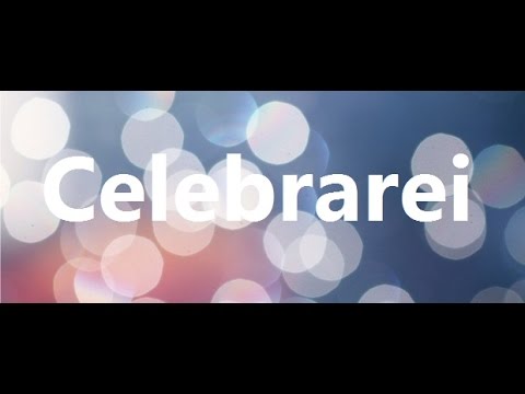 celebrarei playback cassiane celebrarei playback cassiane